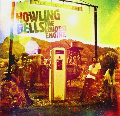Howling Bells - The Loudest Engine