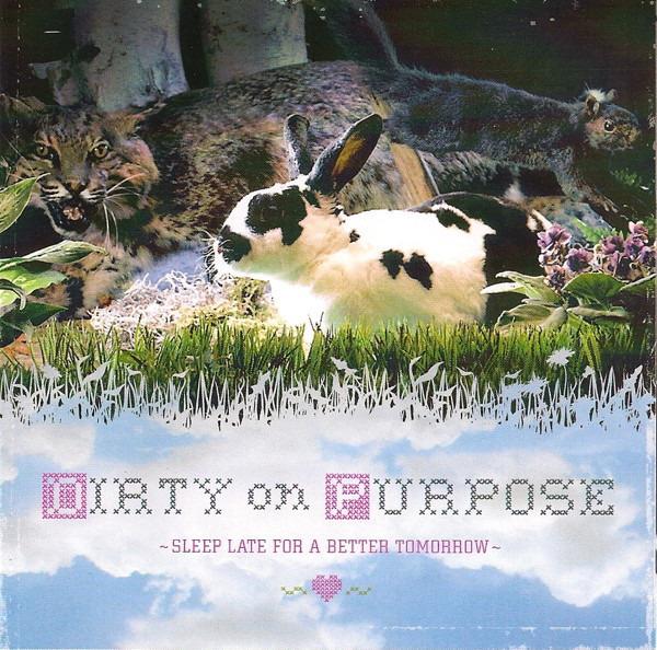 Dirty On Purpose - Sleep Late For A Better Tomorrow EP