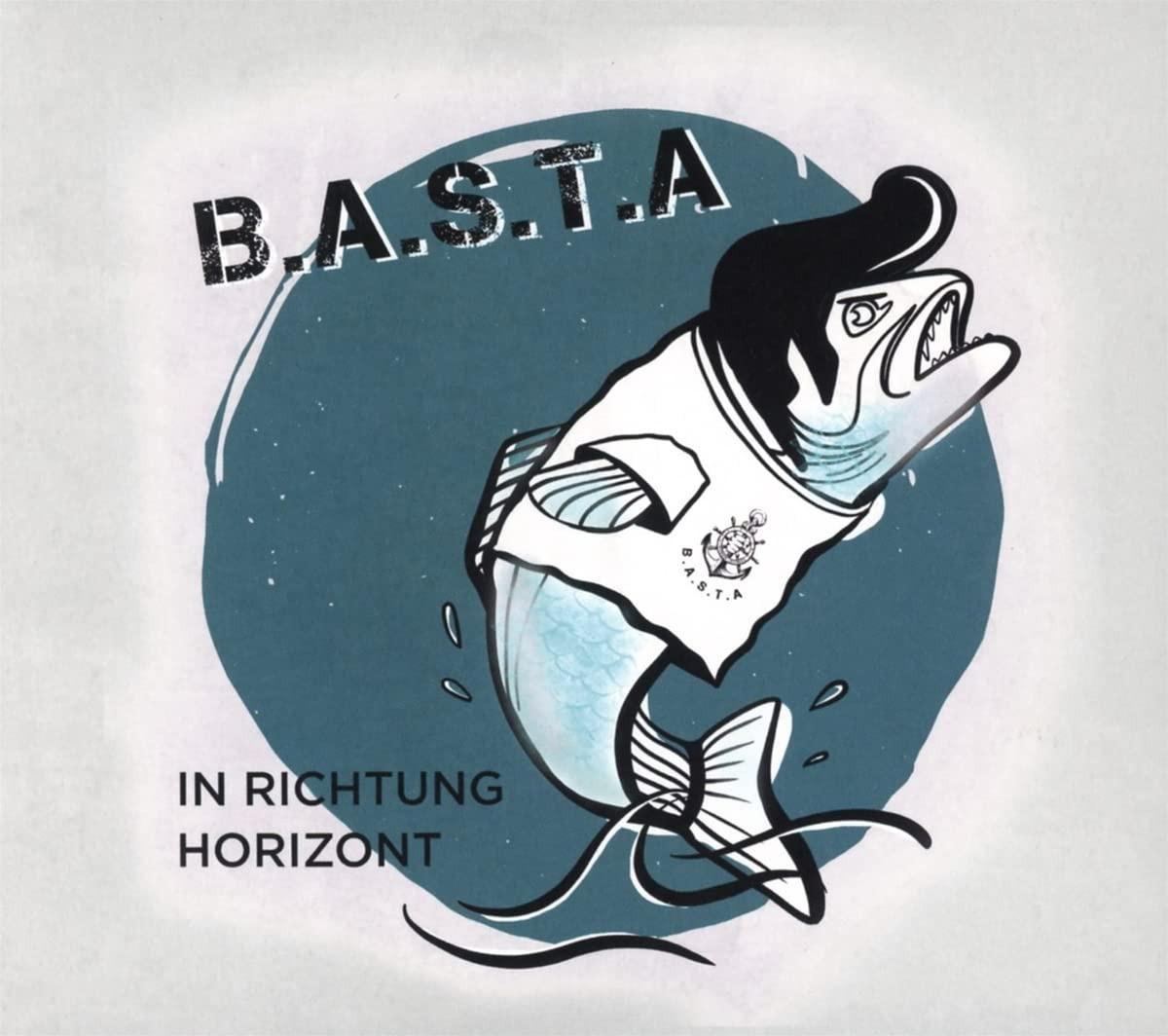 B.a.s.t.a - In Richtung Horizont