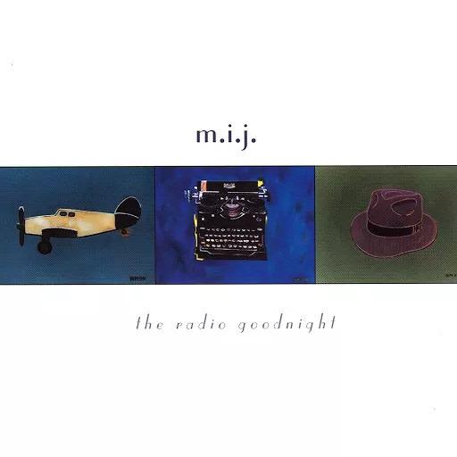 M.I.J. - The Radio Goodnight