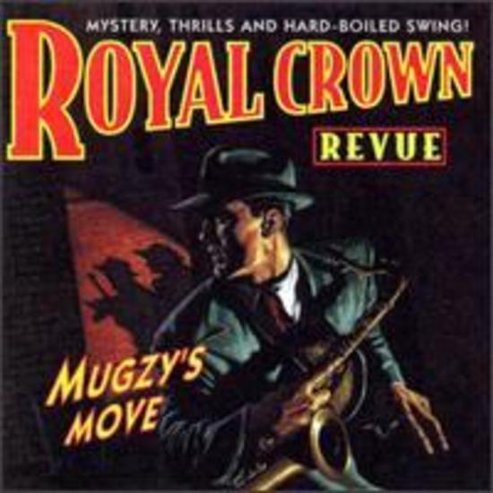 Royal Crown Revue - Mugzy's Move