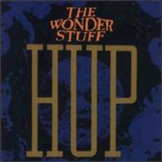 Wonder Stuff, The - Hup