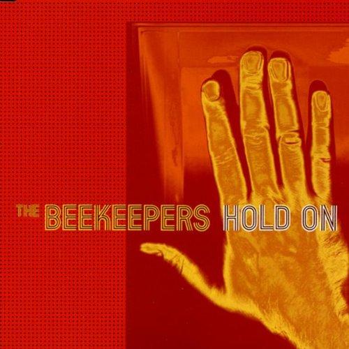 Beekeepers, the - Hold On