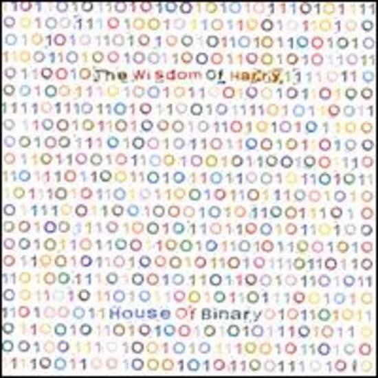 Wisdom of Harry - House of Binary (Matador)