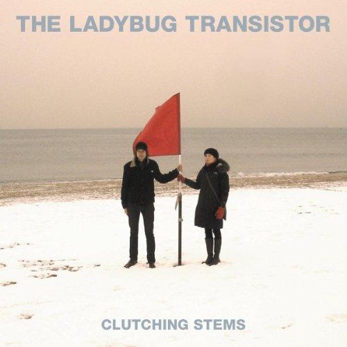 Ladybug Transistor, the - Clutching Stems