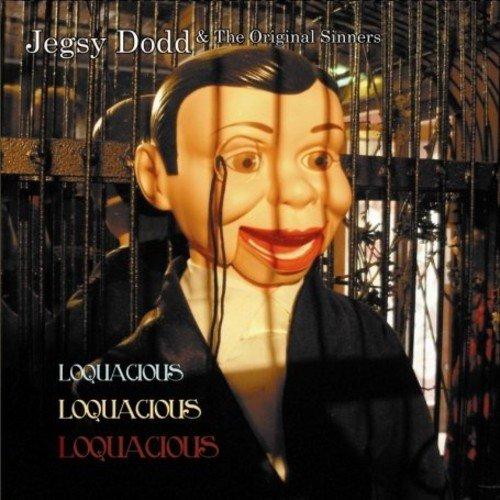 Dodd, Jegsy & Original Sinners - Loquacious