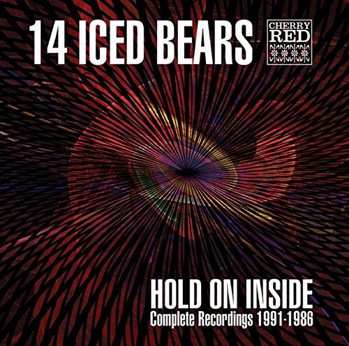 14 Iced Bears - Hold on Inside Complete Recordings 1991-1986