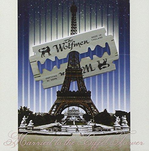 Wolfmen, the - Married to the Eiffel Tower