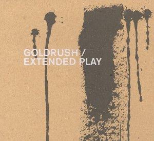 Goldrush - Extended Play