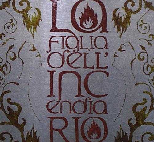 Figlia Dell'Incendiario, la - same