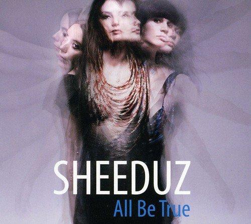Sheeduz - All Be True