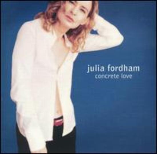 Fordham, Julia - Concrete love feat India.Arie Joe Henry