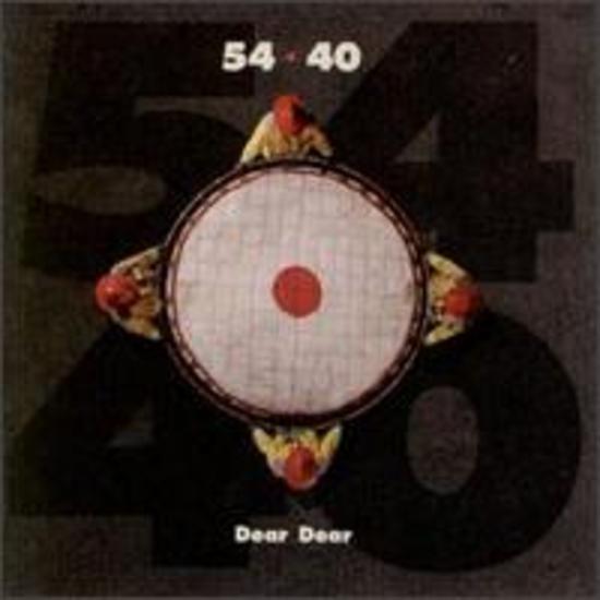 Fiftyfour Forty / 54/40 - Dear Dear