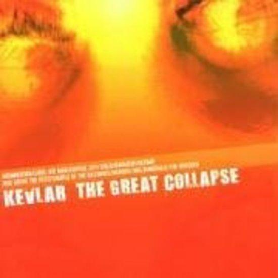 Kevlar - The Great Collapse