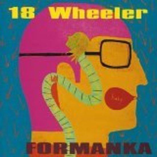 18 Wheeler - Formanka (+ bonus CD)