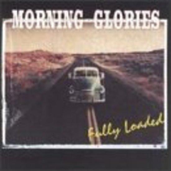 Morning Glories - Fully Loaded