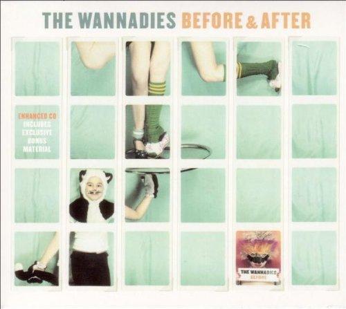 Wannadies, The - Before & After + 4 BONUSVIDEOS