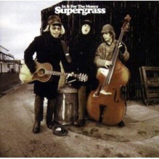Supergrass - In It For The Money
