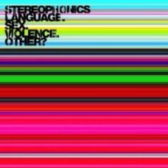 Stereophonics - Language. Sex. Violence. Other?