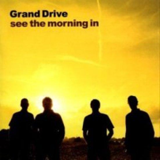 Grand Drive - See the Morning in + 1 (Jap)