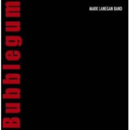 Lanegan, Mark (Screaming Trees) - Bubblegum