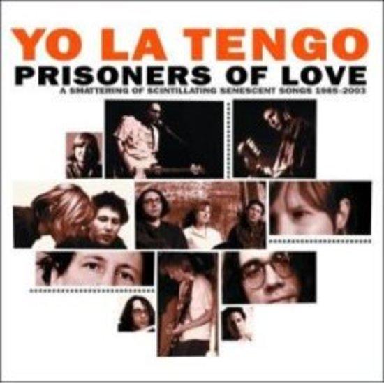 Yo La Tengo - Prisoners of Love