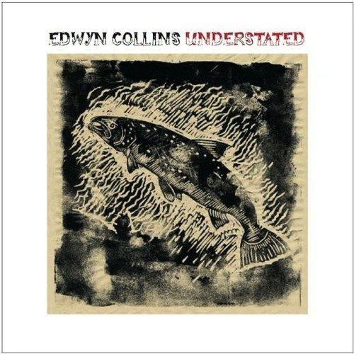 Collins, Edwyn - Understated ORANGE JUICE