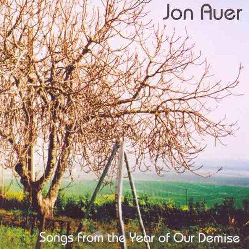 Auer, Jon - Songs From The Year Of Our Demise BIG STAR POSIES