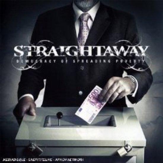 Straightaway - Democracy of Spreading Poverty