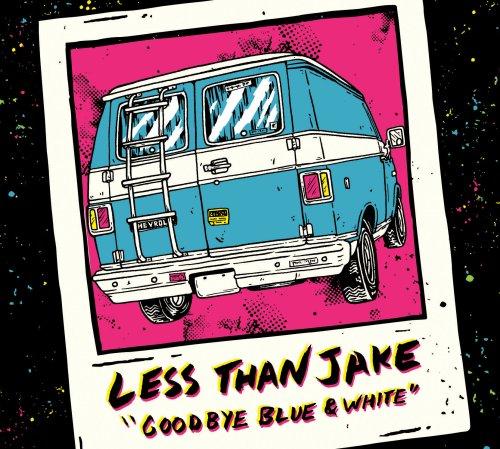 Less Than Jake - Goodbye Blue And White
