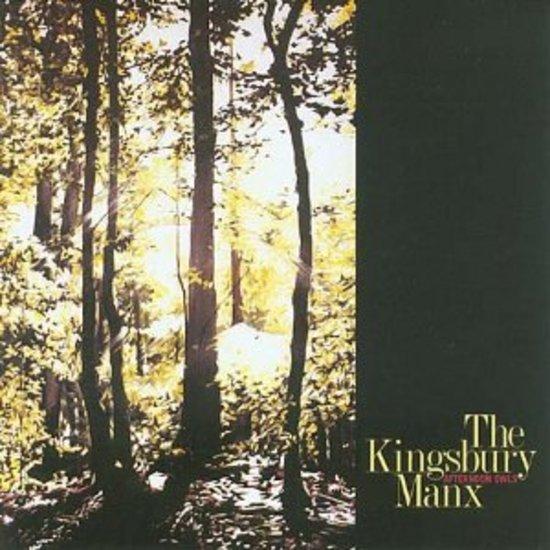 Kingsbury Manx, the - Afternoon Owls