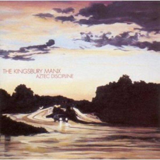 Kingsbury Manx, the - Aztec Discipline COOKING VINYL REC