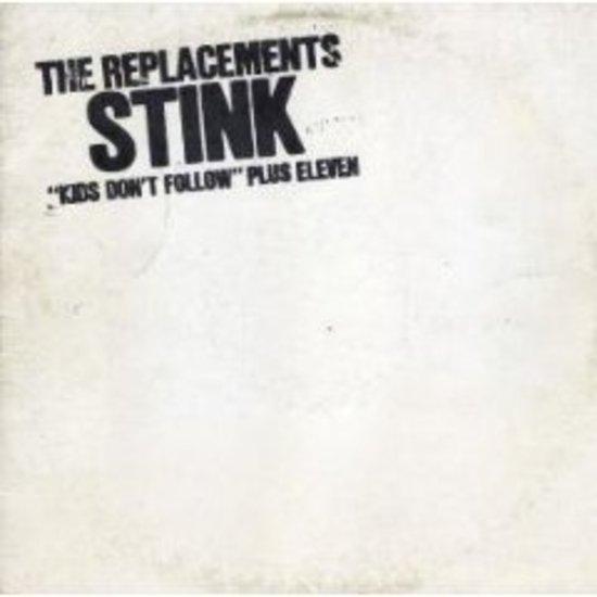 Replacements, the - Stink (remastered)