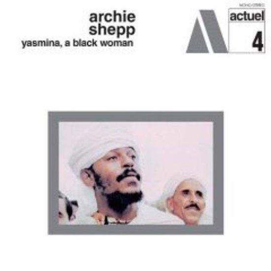 Shepp, Archie - Yasmina, A Black Woman