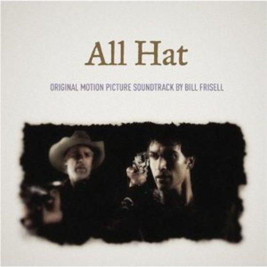 Frisell, Bill - All Hat Soundtrack