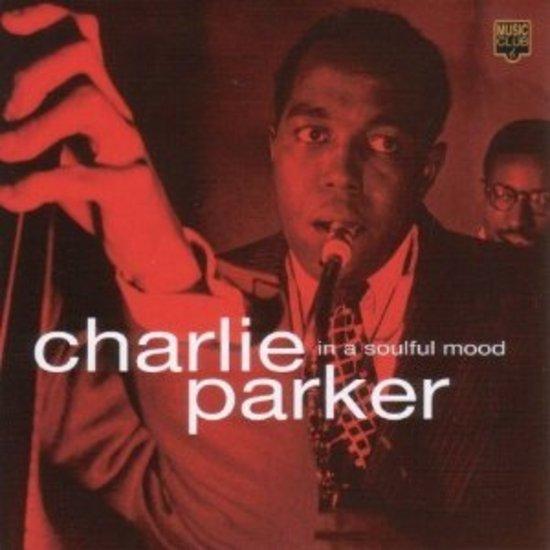 Parker, Charlie - In a Soulful Mood