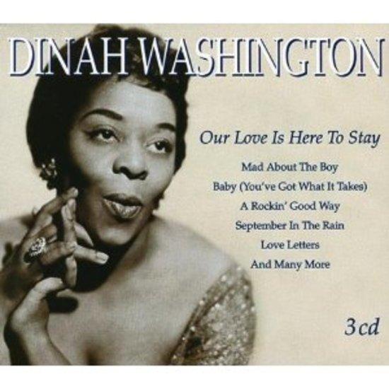 Washington, Dinah - Our Love is here to stay 3CD