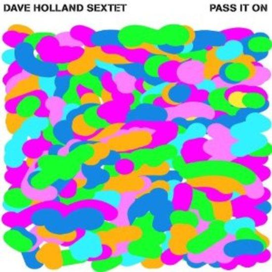 Holland, Dave Sextet - Pass it on