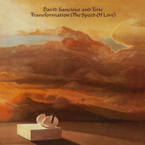 David Sancious And Tone - Transformation The Speed Of Love