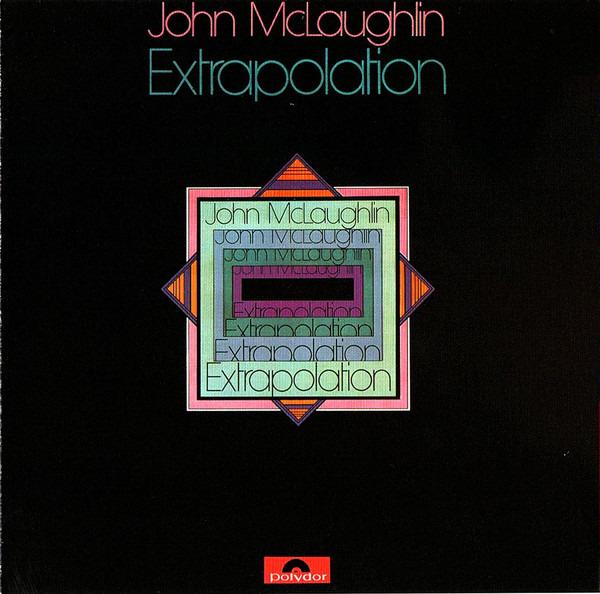 McLaughlin, John - Extrapolation