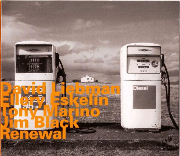 Liebman, Eskelin, Marino, Black - Renewal