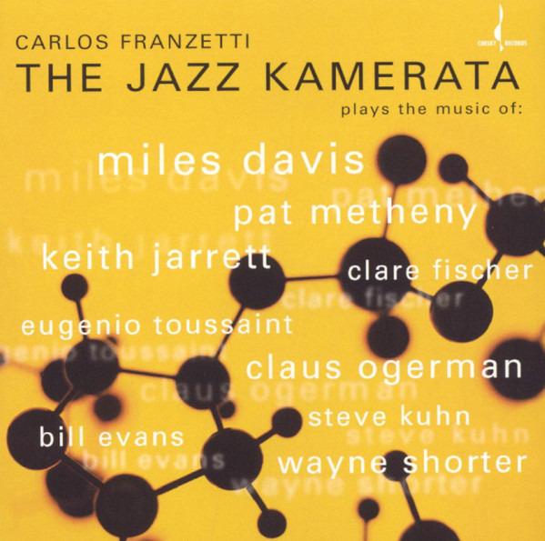 Franzetti, Carlos - The Jazz Kamerata