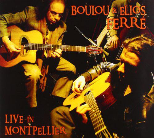 Ferré, Boulou & Ellios - Live In Montpellier + BONUSTRACK