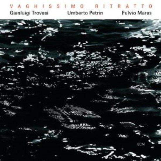 Trovesi, Gianluca - Vaghissimo Ritratto