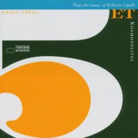 Fresu, Paolo - 5ET Kosmopolites Roberto Cipelli