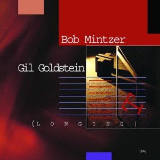 Mintzer, Bob / Gil Goldstein - Longing