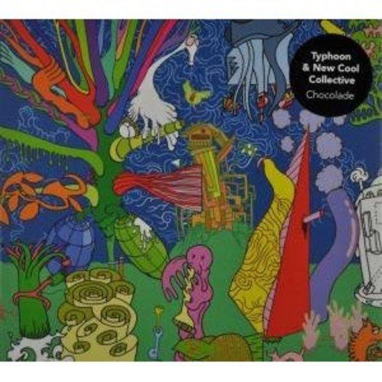 Typhoon & New Cool Collective - Chocolate