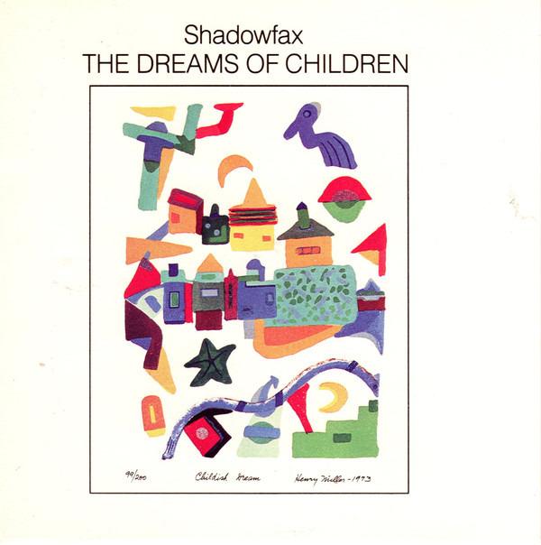 Shadowfax - The Dreams Of Children
