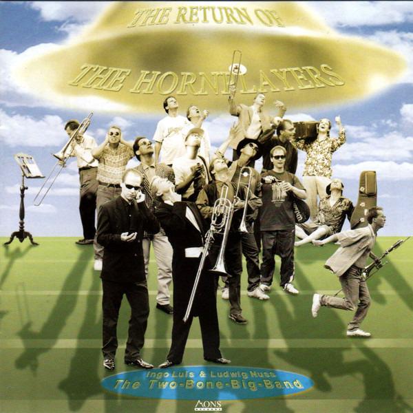 Luis, Ingo & Nuß, Ludwig - The Return Of The Hornplayers MIKE SMITH