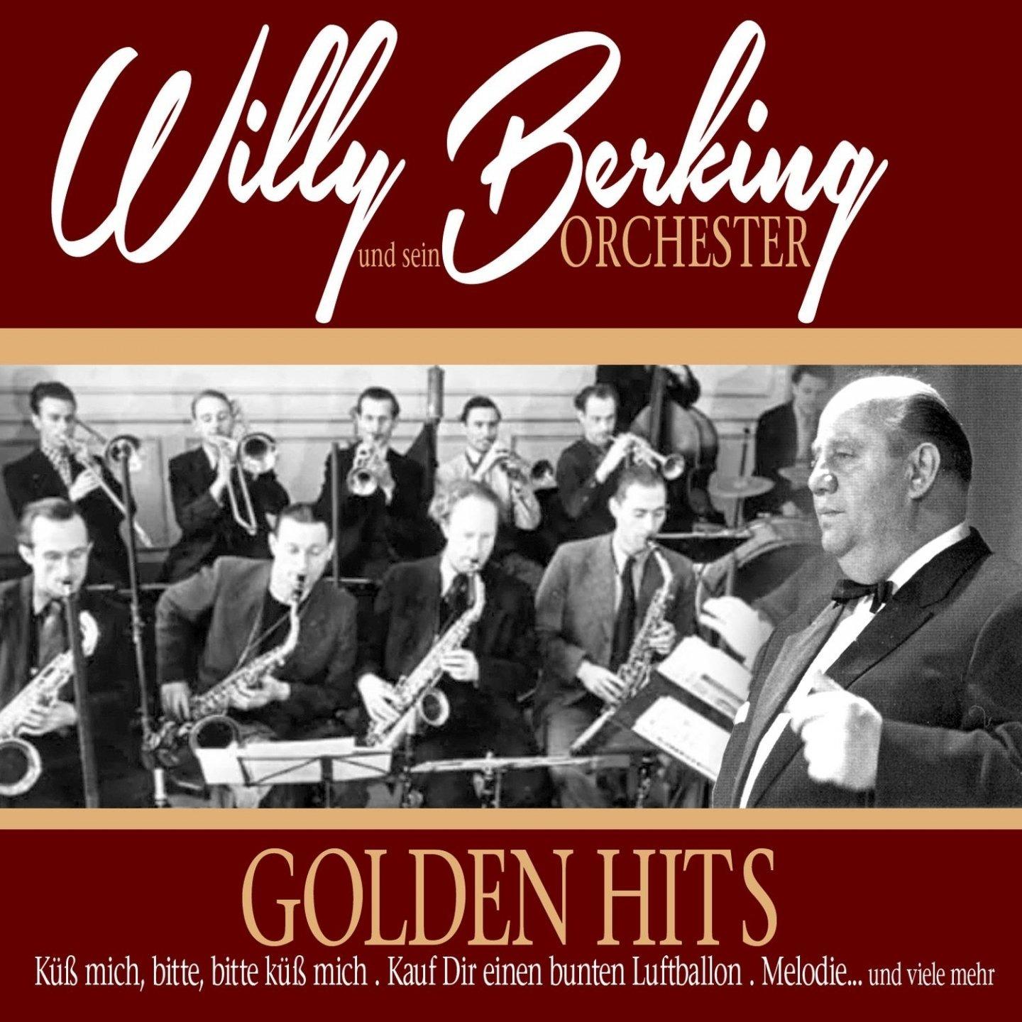 Berking, Willy Und Sein Orchester - Golden Hits